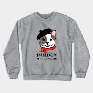 Pardon My Frenchie French Bulldog Crewneck Sweatshirt